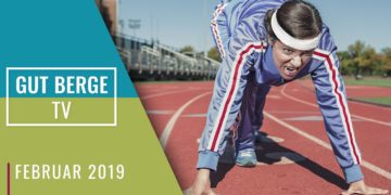 Gut Berge TV vom 07. Februar 2019