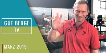 Gut Berge TV vom 07. März 2019