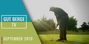 Gut Berge TV vom 07. September 2019